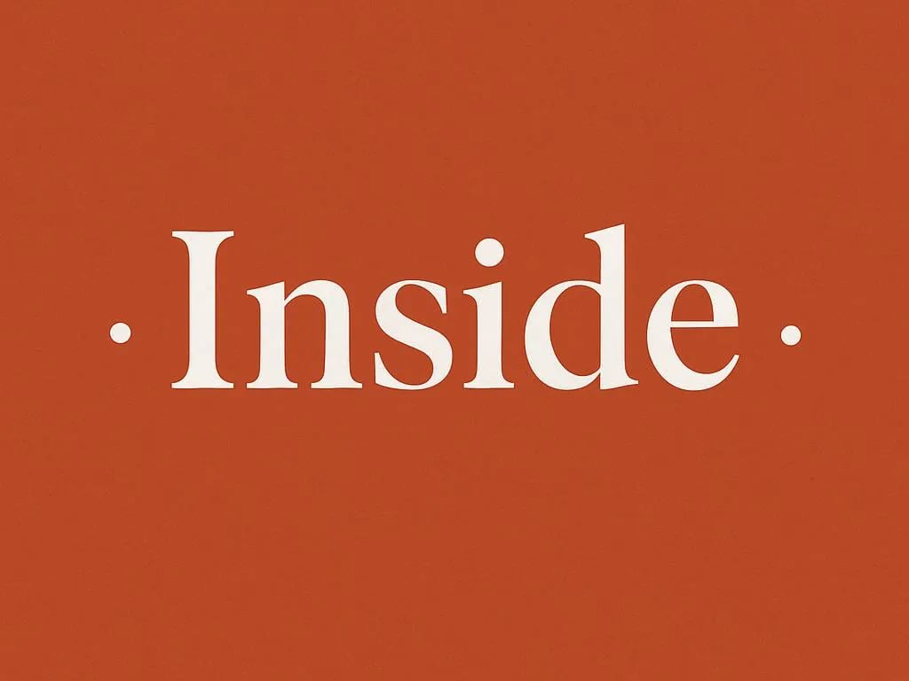 Inside